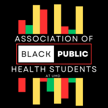 Black box with vertical red, yellow and green lines through it, surrounding the words "Association of Black Public Health Students."